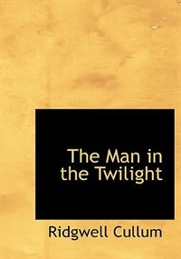 Couverture_The Man in the Twilight (Large Print Edition)