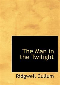 Couverture_The Man in the Twilight (Large Print Edition)