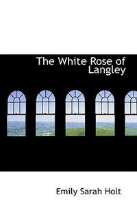 Couverture_The White Rose of Langley