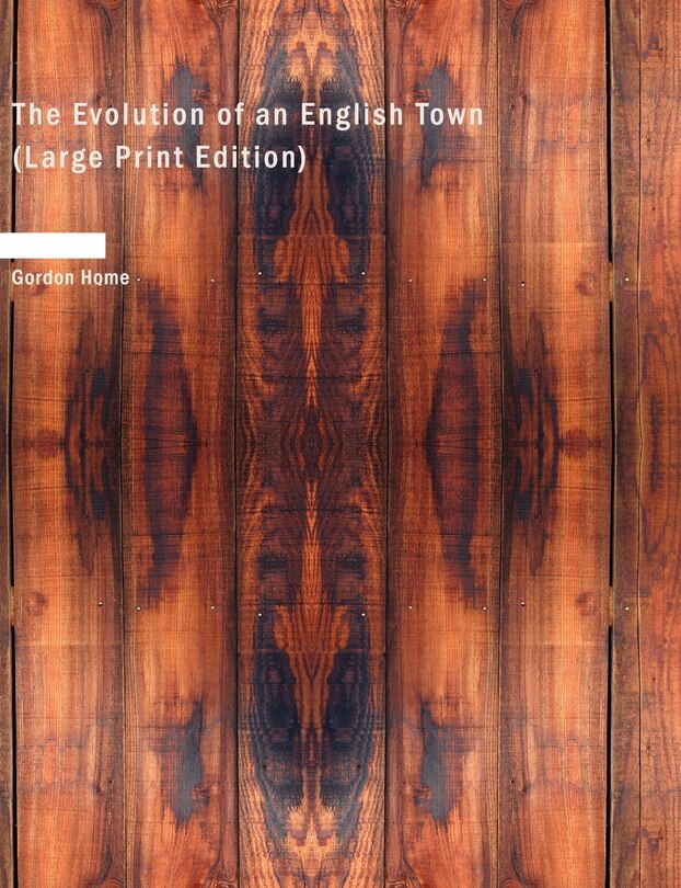 Front cover_The Evolution of an English Town