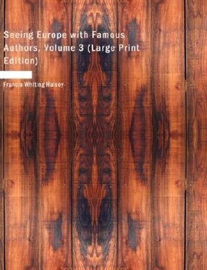 Couverture_Seeing Europe with Famous Authors, Volume 3 (Large Print Edition)