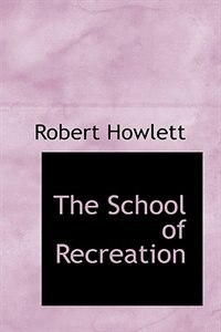 The School of Recreation