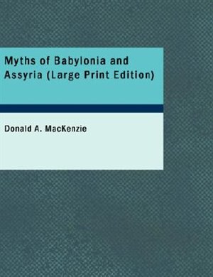 Front cover_Myths of Babylonia and Assyria