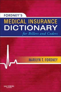 Couverture_Fordney's Medical Insurance Dictionary for Billers and Coders