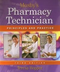 Mosby's Pharmacy Technician: Principles And Practice