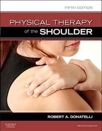 Front cover_Physical Therapy of the Shoulder