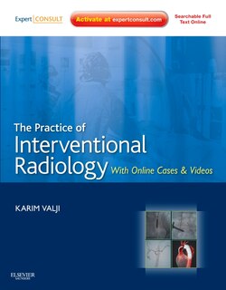 Couverture_The Practice Of Interventional Radiology, With Online Cases And Video