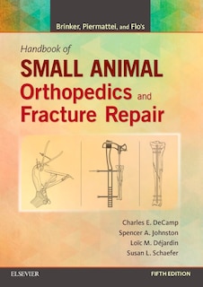 Front cover_Brinker, Piermattei And Flo's Handbook Of Small Animal Orthopedics And Fracture Repair
