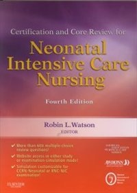 Front cover_Certification and Core Review for Neonatal Intensive Care Nursing
