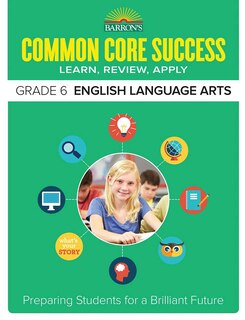 Front cover_Common Core Success Grade 6 English Language Arts