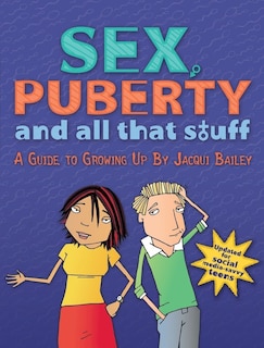 Front cover_Sex, Puberty, and All That Stuff