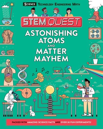 Astonishing Atoms and Matter Mayhem: Science