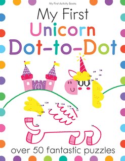 Front cover_My First Unicorn Dot-to-Dot