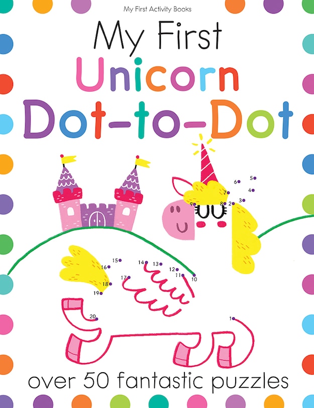 Front cover_My First Unicorn Dot-to-Dot