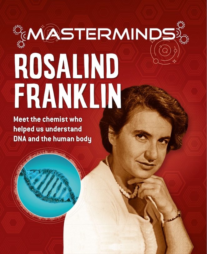 Front cover_Masterminds: Rosalind Franklin