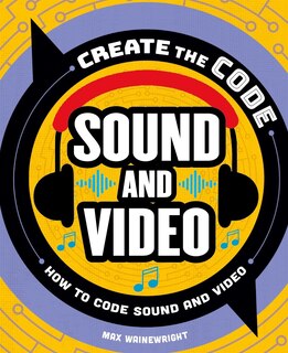 Couverture_Create The Code: Sound And Video