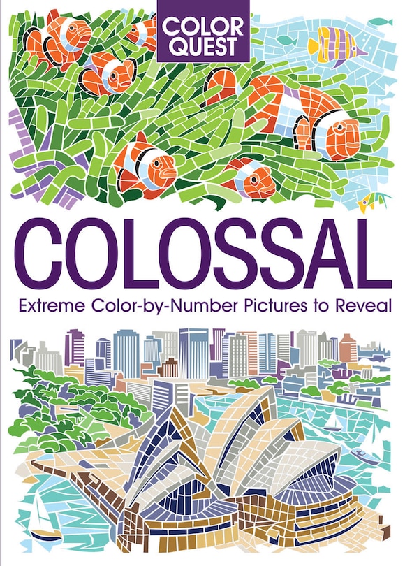 Color Quest: Colossal: The Ultimate Color-by-number Challenge