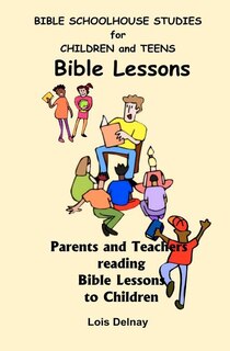Couverture_Bible Schoolhouse Studies For Children And Teens