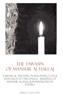 Front cover_The Tawasin Of Mansur Al-Hallaj, In Verse