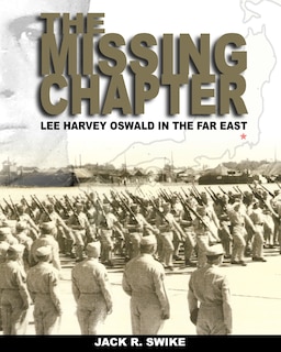 Front cover_The Missing Chapter Lee Harvey Oswald In The Far East