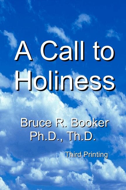 A Call To Holiness: A Call To The Church To Leave Harlot Babylon