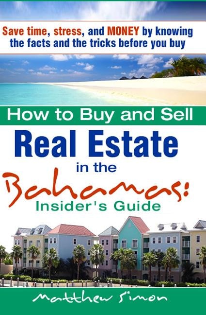 Front cover_How To Buy And Sell Real Estate In The Bahamas