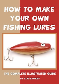 Front cover_How To Make Your Own Fishing Lures