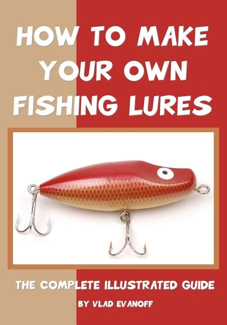 Front cover_How To Make Your Own Fishing Lures