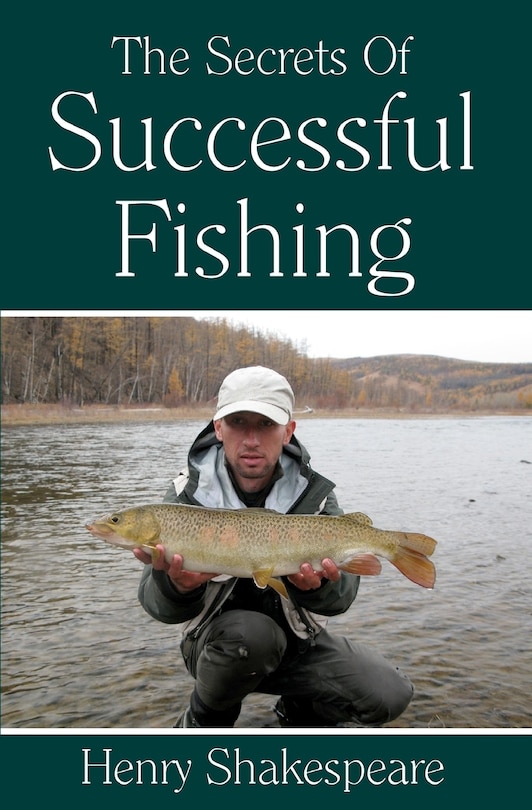 Front cover_The Secrets Of Successful Fishing