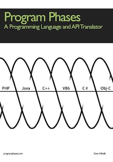 Front cover_Program Phases, A Programming Language And API Translator