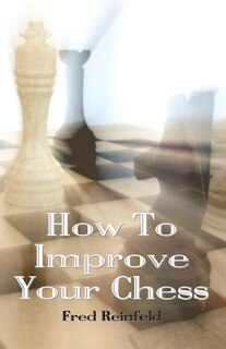 Front cover_How To Improve Your Chess