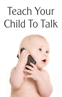 Couverture_Teach Your Child To Talk