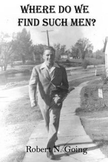 Front cover_Where Do We Find Such Men?