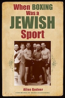 Front cover_When Boxing Was a Jewish Sport