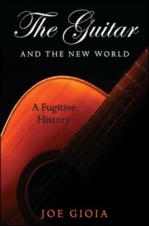 Couverture_The Guitar and the New World