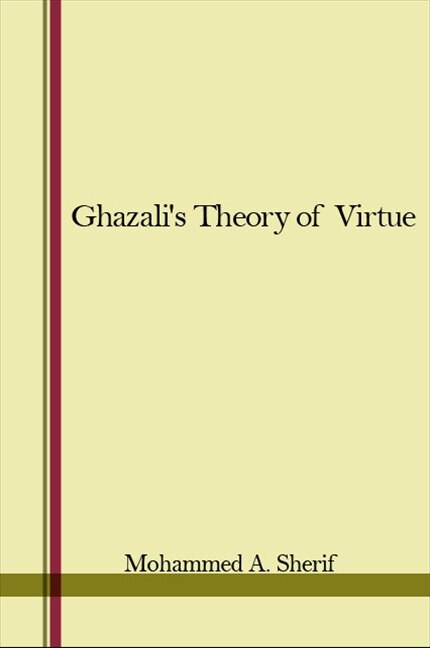 Front cover_Ghazali's Theory of Virtue