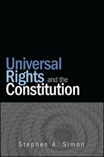 Front cover_Universal Rights and the Constitution