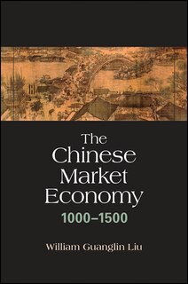 Front cover_The Chinese Market Economy, 1000?1500