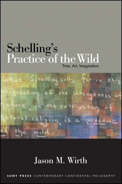Front cover_Schelling's Practice of the Wild
