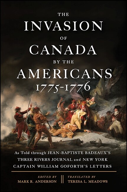 Front cover_The Invasion of Canada by the Americans, 1775-1776