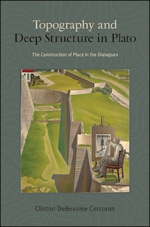 Front cover_Topography and Deep Structure in Plato