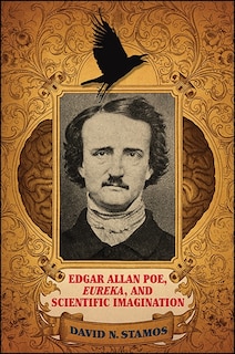 Couverture_Edgar Allan Poe, Eureka, and Scientific Imagination