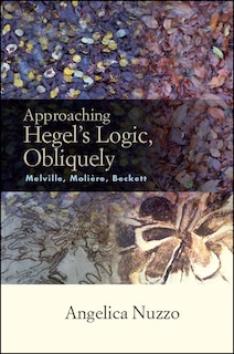 Couverture_Approaching Hegel's Logic, Obliquely