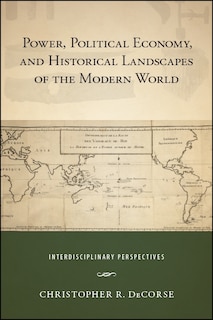 Couverture_Power, Political Economy, and Historical Landscapes of the Modern World