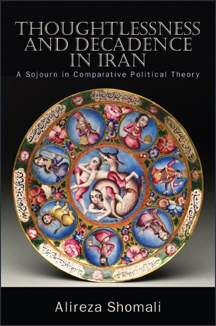 Front cover_Thoughtlessness and Decadence in Iran