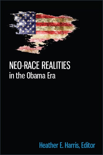 Front cover_Neo-race Realities in the Obama Era