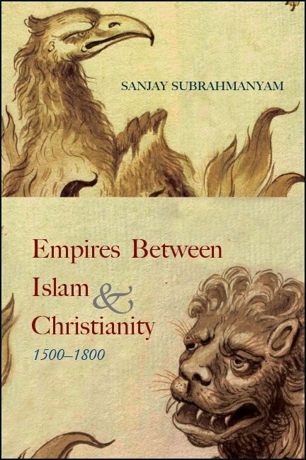Couverture_Empires between Islam and Christianity, 1500-1800