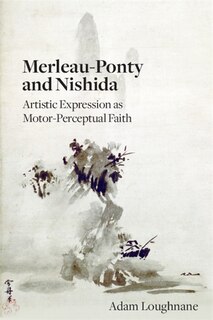 Front cover_Merleau-Ponty and Nishida