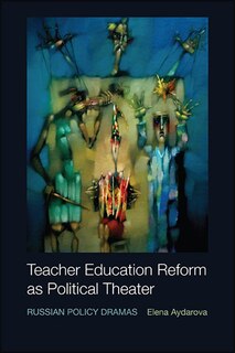 Front cover_Teacher Education Reform as Political Theater