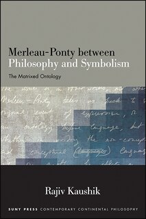 Front cover_Merleau-Ponty between Philosophy and Symbolism